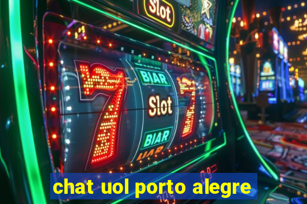 chat uol porto alegre